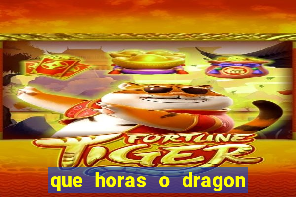 que horas o dragon fortune paga